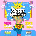 Sweet Mondays | Sábado 23 Agosto 2025