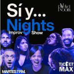 Si y... Nights Improv Show | Martes 28 Octubre 2025 - Imagen 3