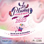 La Pluma Festival de Teatro | Viernes 5 y Domingo 7 Diciembre 2025